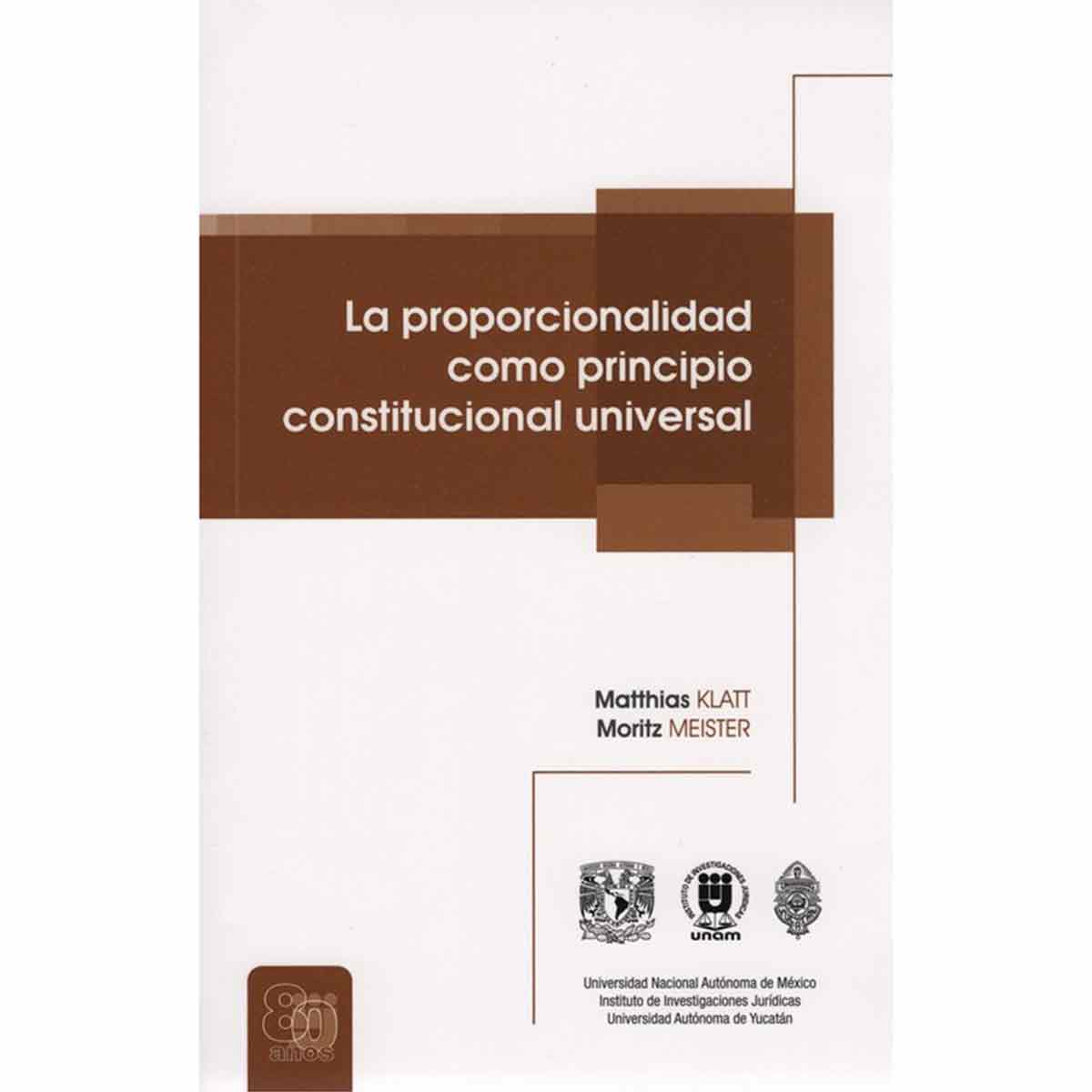 LA PROPORCIONALIDAD COMO PRINCIPIO CONSTITUCIONAL UNIVERSAL