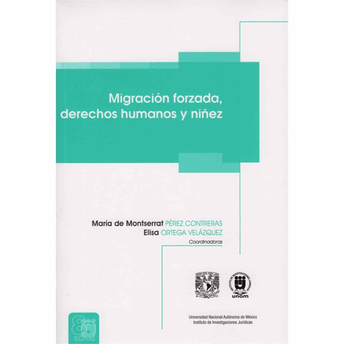 MIGRACIÓN FORZADA, DERECHOS HUMANOS Y NIÑEZ