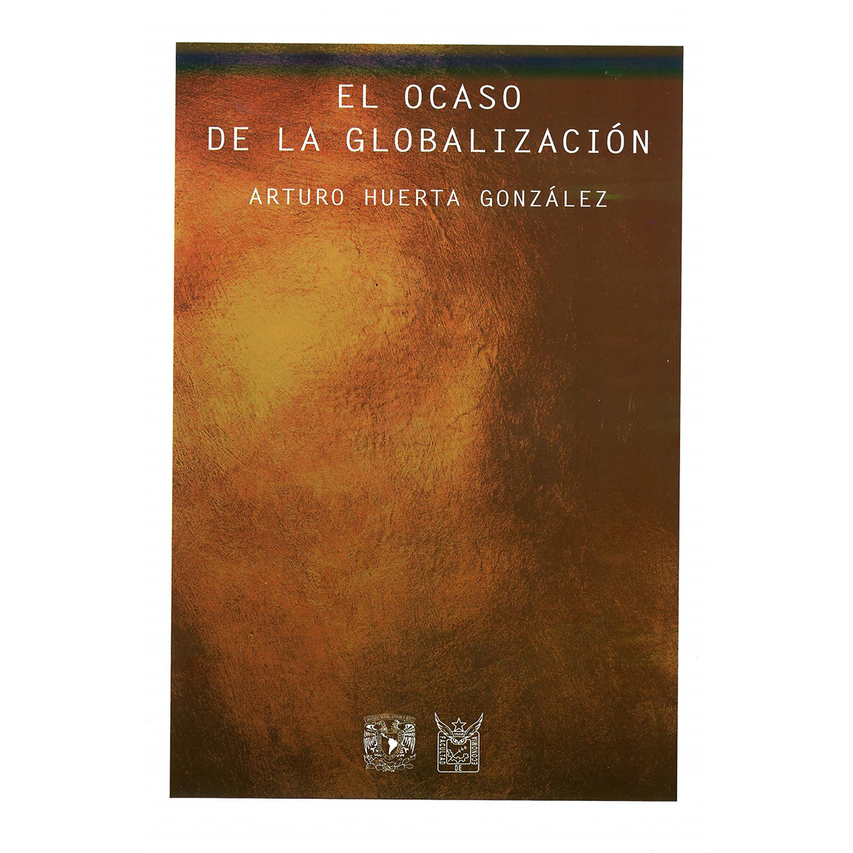 EL OCASO DE LA GLOBALIZACIÓN