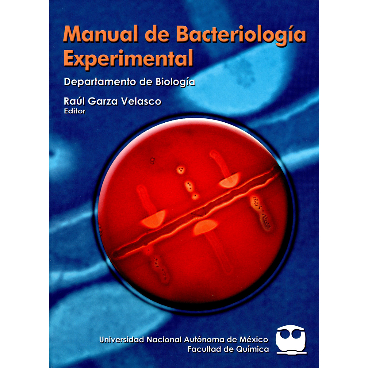 MANUAL DE BACTERIOLOGÍA EXPERIMENTAL