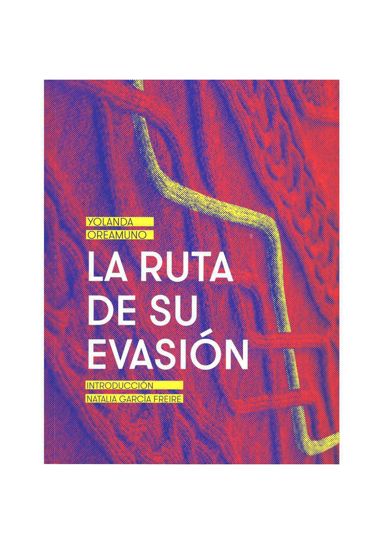 LA RUTA DE SU EVASIÓN