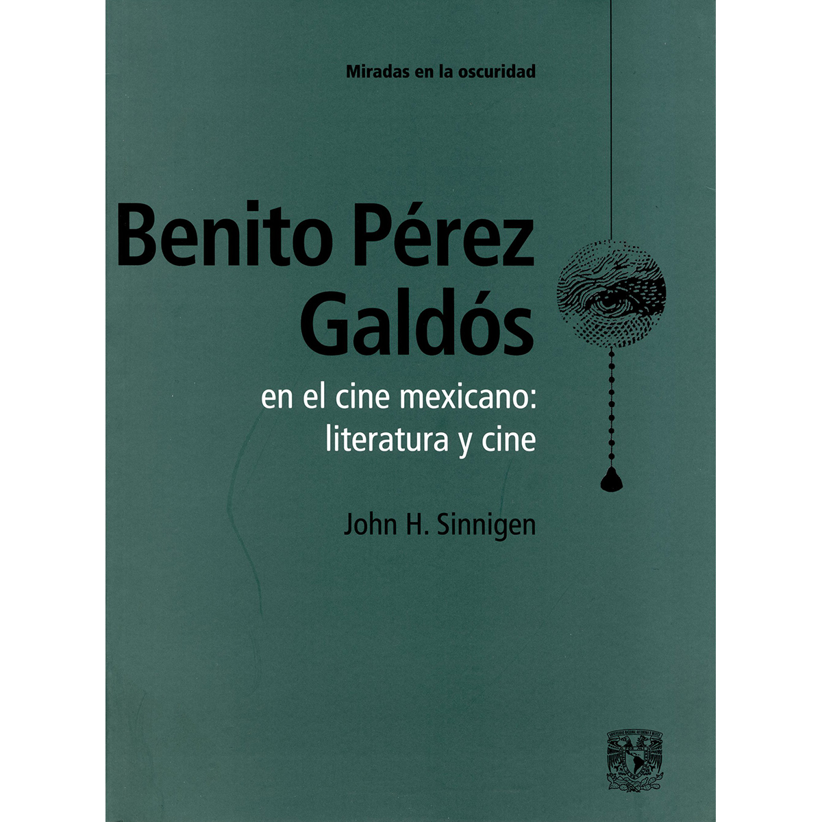 BENITO PÉREZ GALDÓS EN EL CINE MEXICANO. LITERATURA Y CINE