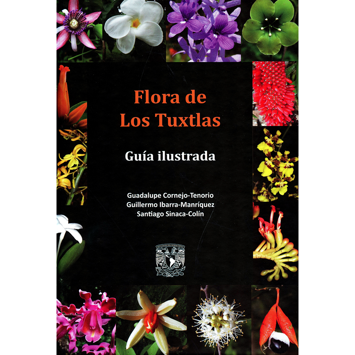 FLORA DE LOS TUXTLAS. GUÍA ILUSTRADA