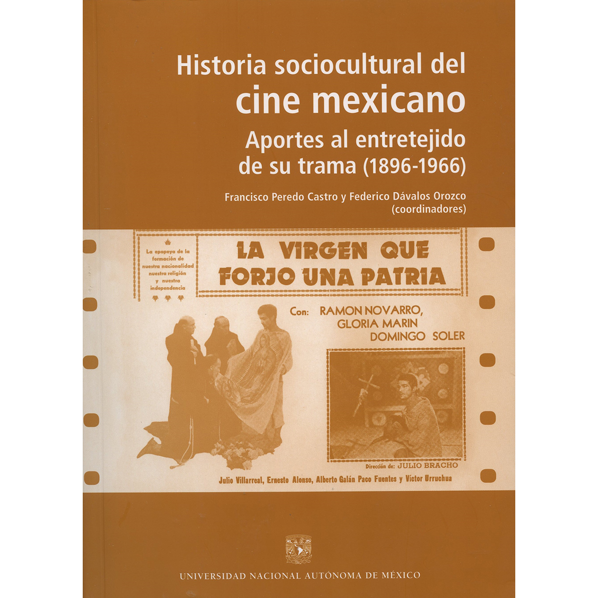 HISTORIA SOCIOCULTURAL DEL CINE MEXICANO. APORTES AL ENTRETEJIDO DE SU TRAMA (1896-1966)