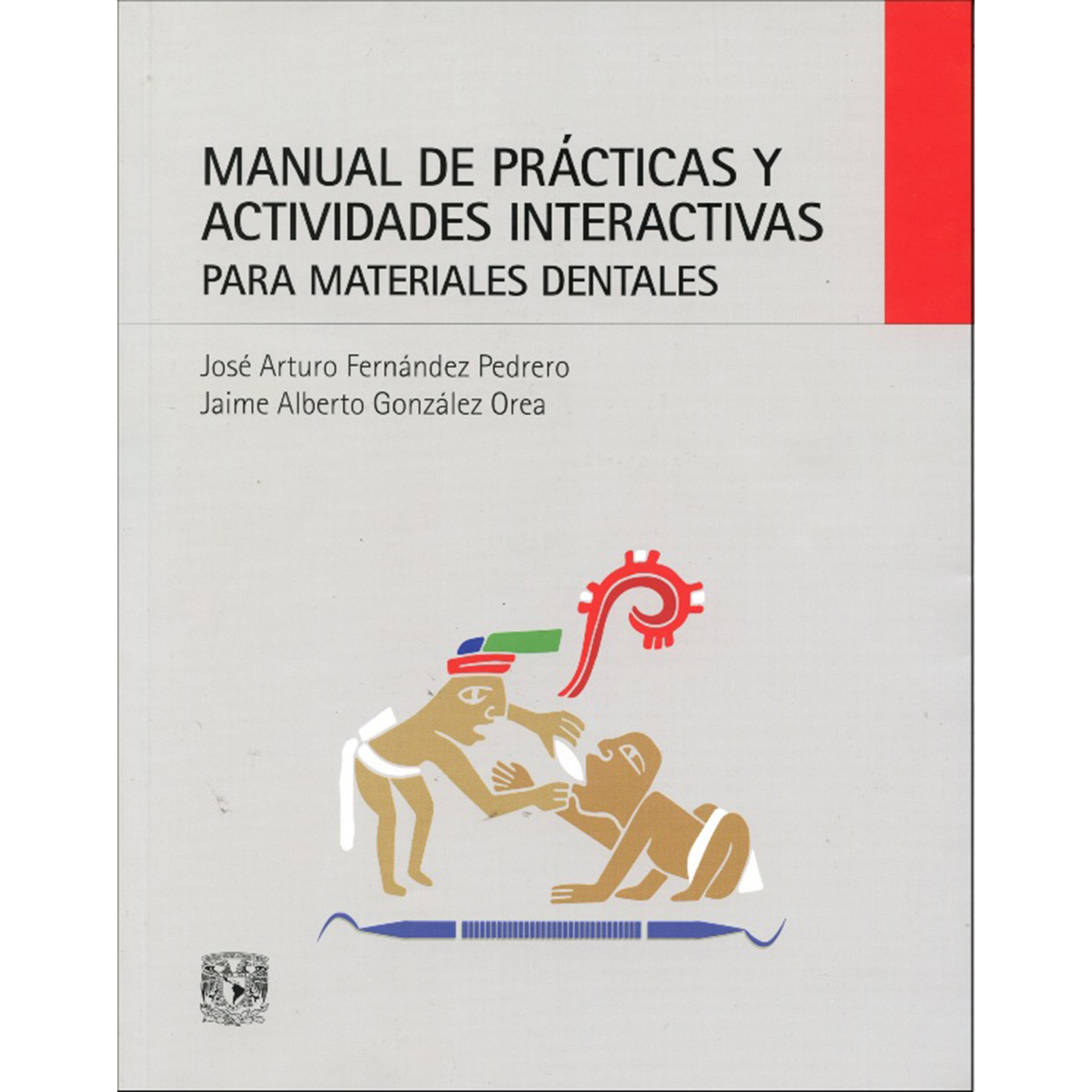 MANUAL DE PRÁCTICAS Y ACTIVIDADES INTERACTIVAS PARA MATERIALES DENTALES