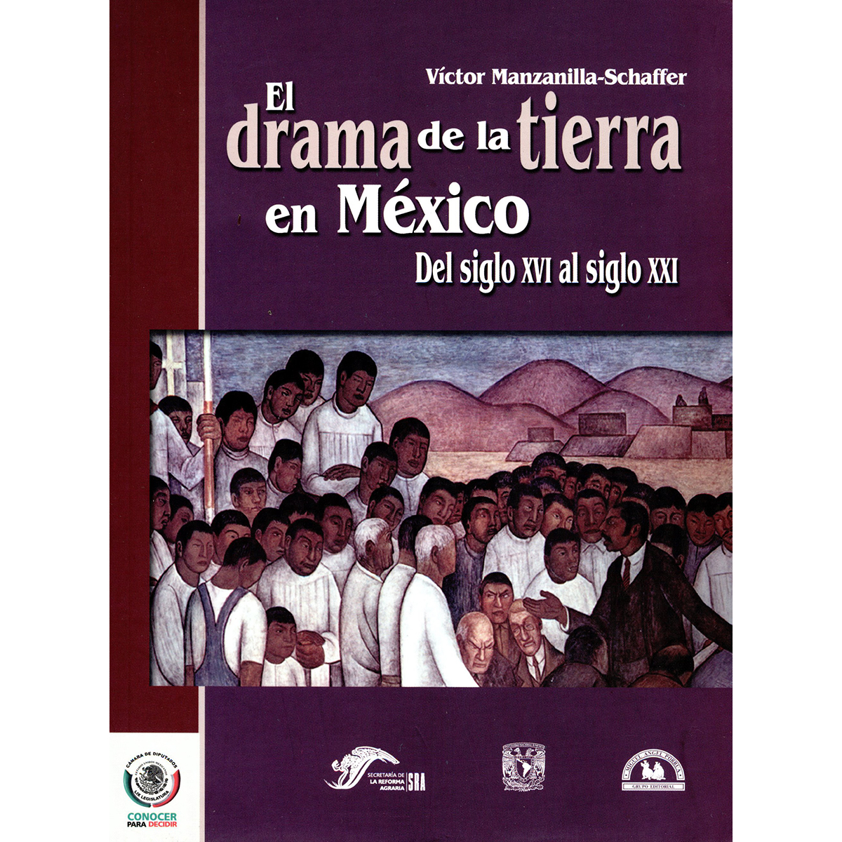 EL DRAMA DE LA TIERRA EN MÉXICO. DEL SIGLO XVI AL SIGLO XXI
