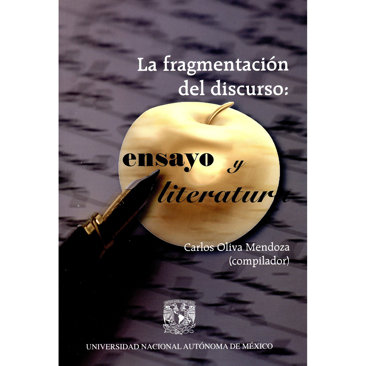 LA FRAGMENTACIÓN DEL DISCURSO. ENSAYO Y LITERATURA