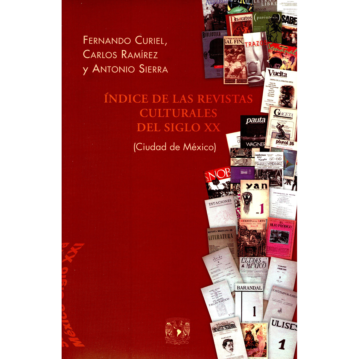 ÍNDICE DE LAS REVISTAS CULTURALES DEL SIGLO XX (CIUDAD DE MÉXICO)