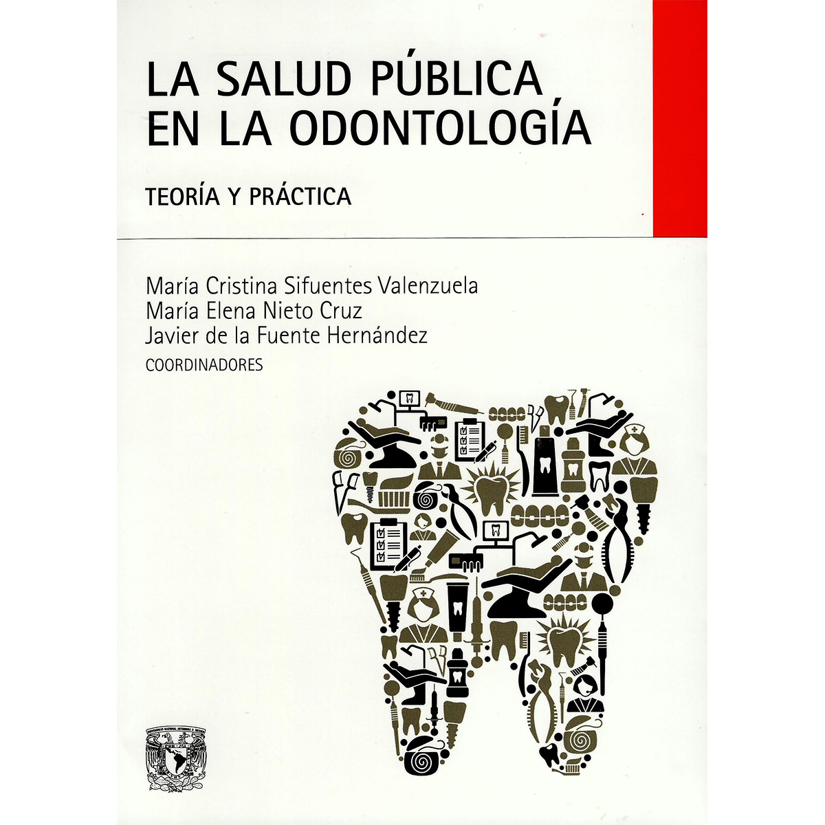 LA SALUD PÚBLICA EN ODONTOLOGÍA. TEORÍA Y PRÁCTICA