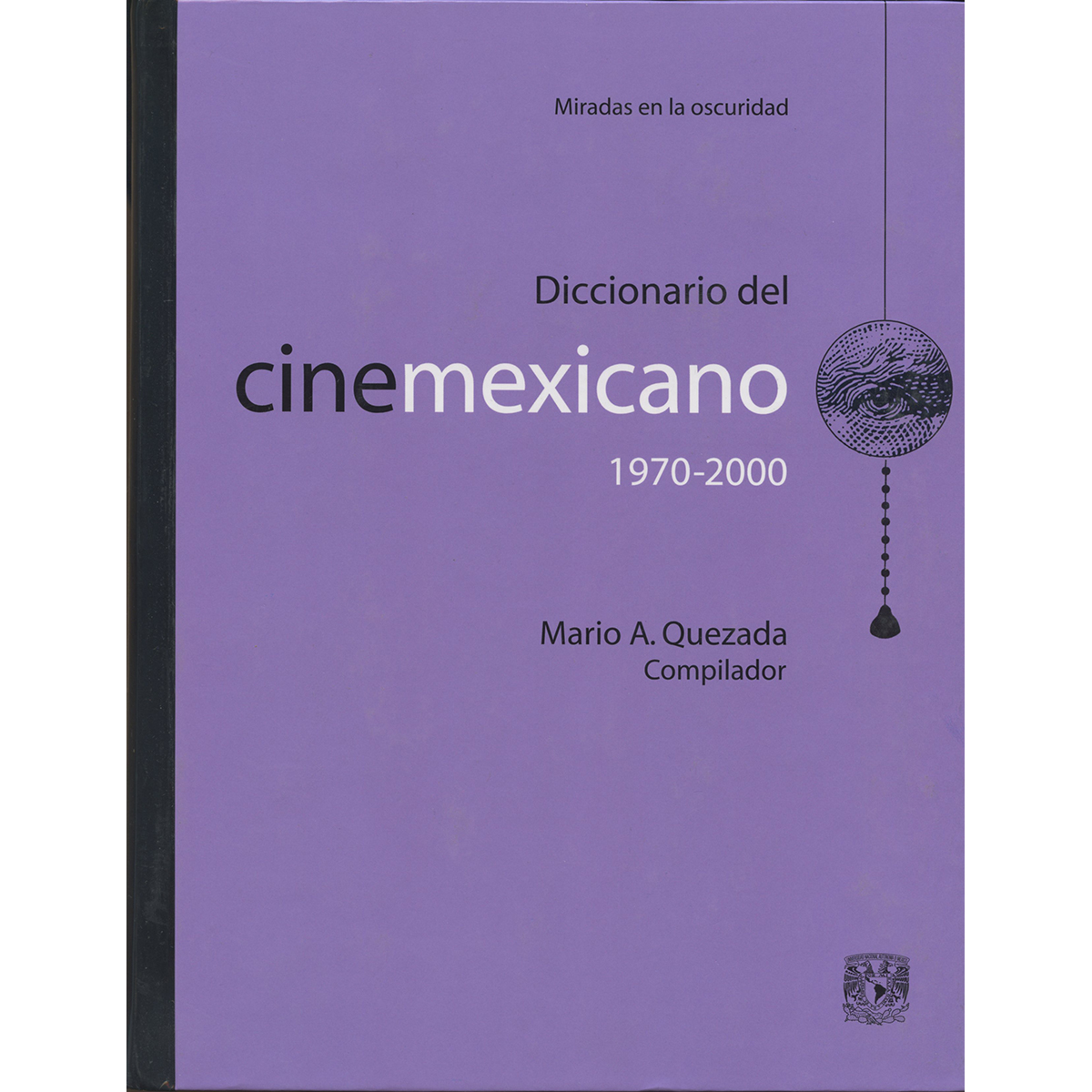 DICCIONARIO DEL CINE MEXICANO 1970-2000
