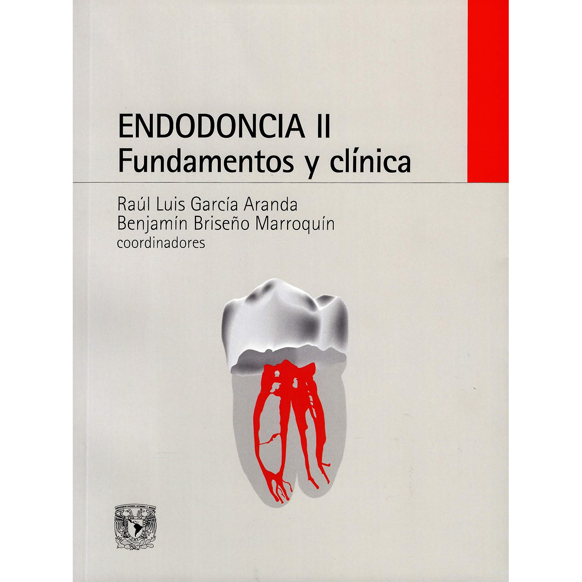 ENDODONCIA II. FUNDAMENTOS Y CLÍNICA