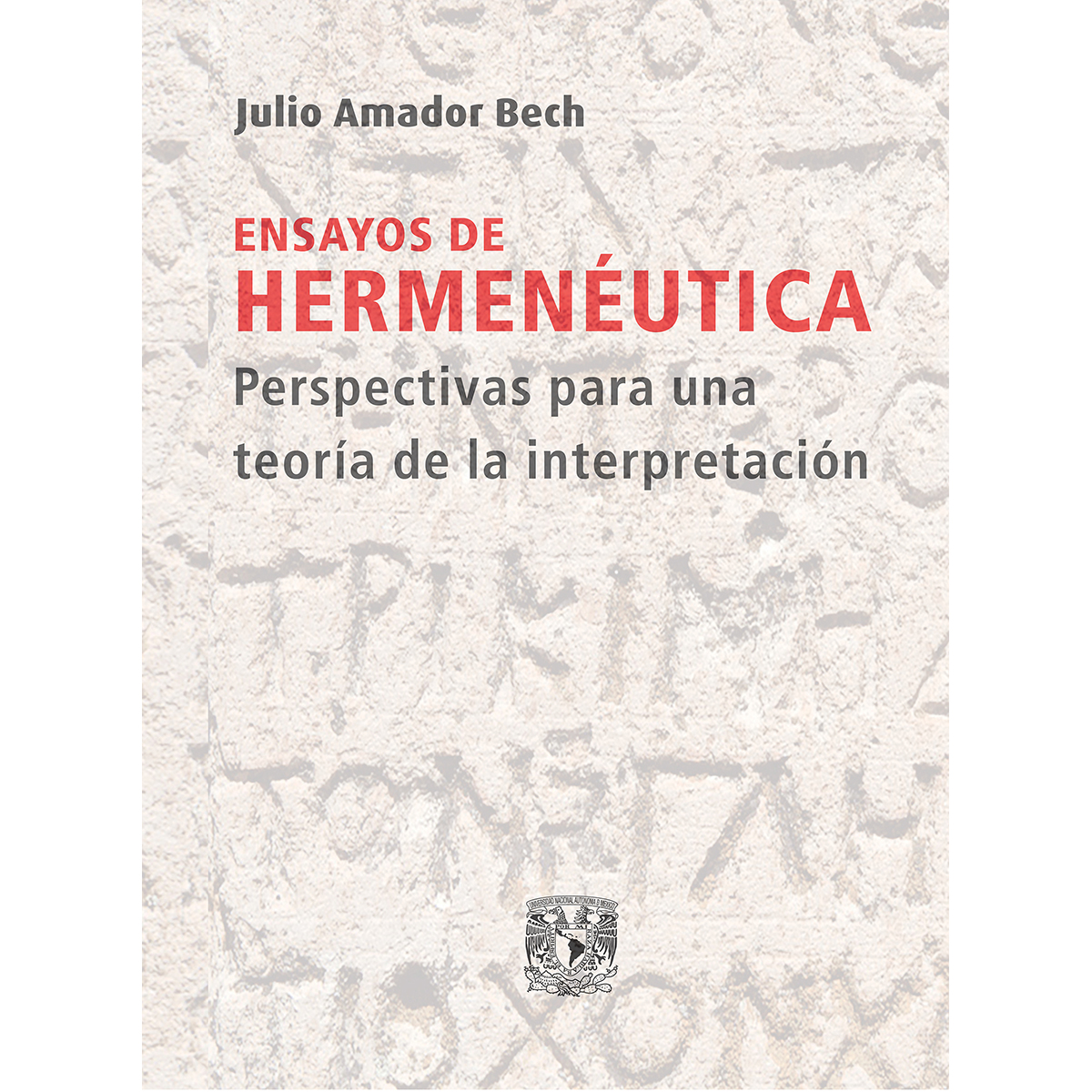 ENSAYOS DE HERMENÉUTICA. PERSPECTIVAS PARA UNA TEORÍA DE LA INTERPRETACIÓN