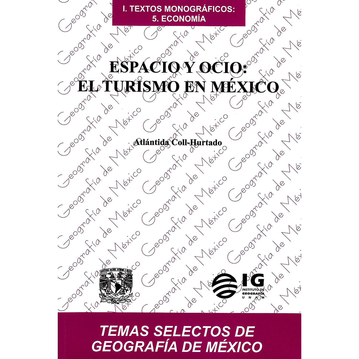 ESPACIO Y OCIO: EL TURISMO EN MÉXICO