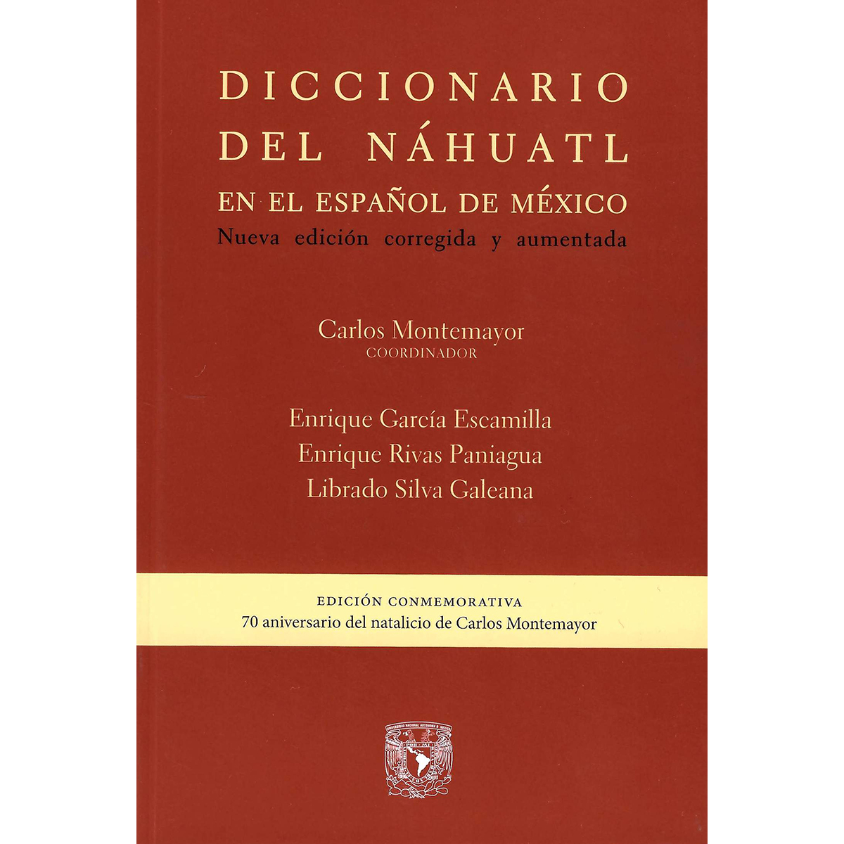 DICCIONARIO DEL NÁHUATL EN EL ESPAÑOL DE MÉXICO (RÚSTICO)