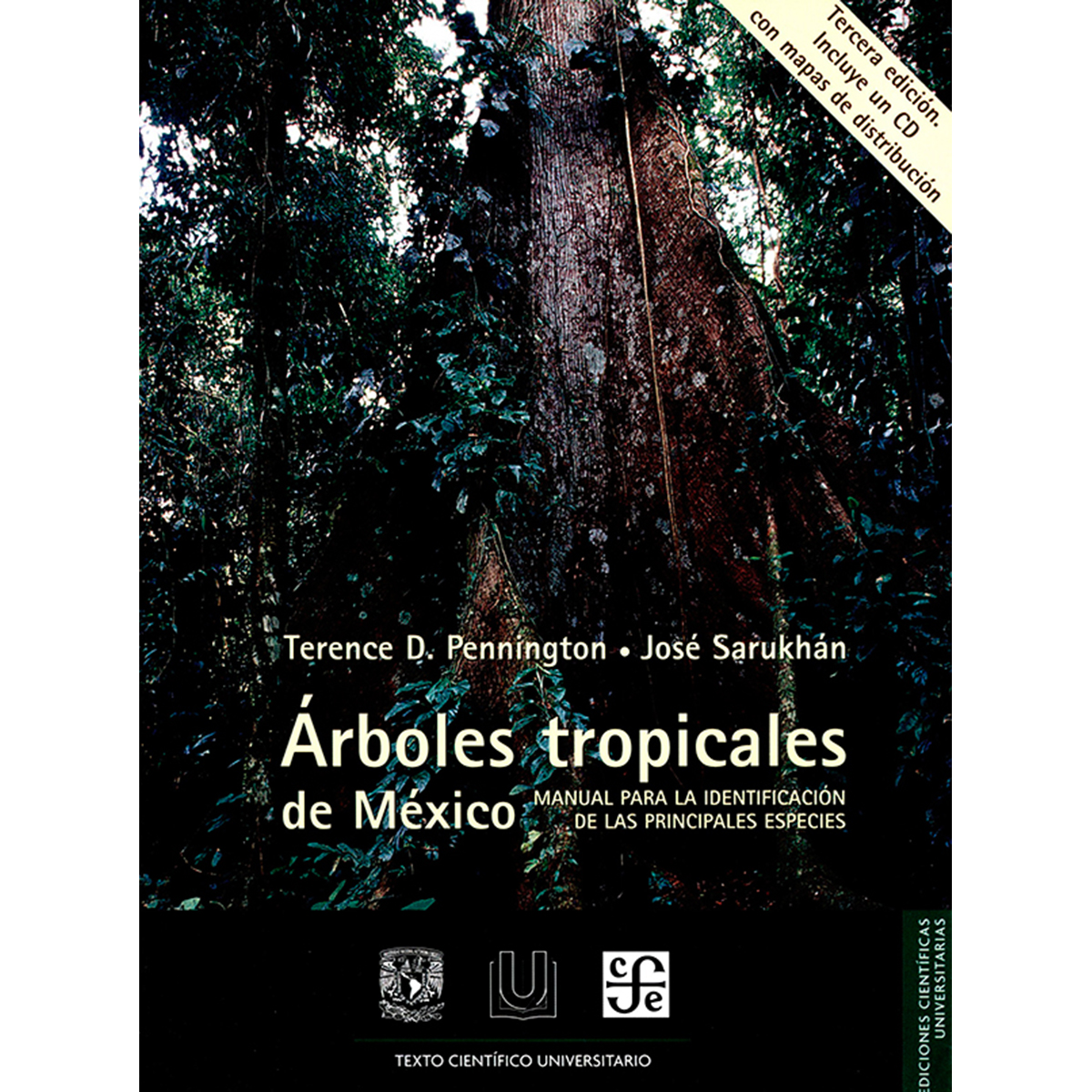 ARBOLES TROPICALES DE MÉXICO. MANUAL PARA LA IDENTIFICACIÓN DE LAS PRINCIPALES ESPECIES