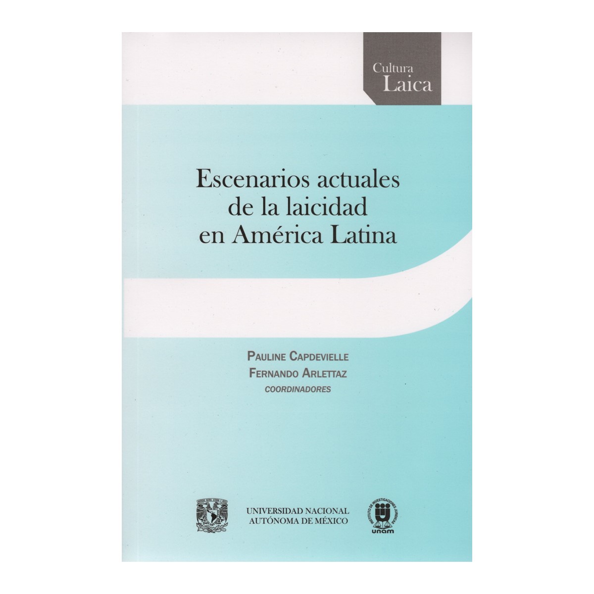 ESCENARIOS ACTUALES DE LA LAICIDAD EN AMÉRICA LATINA