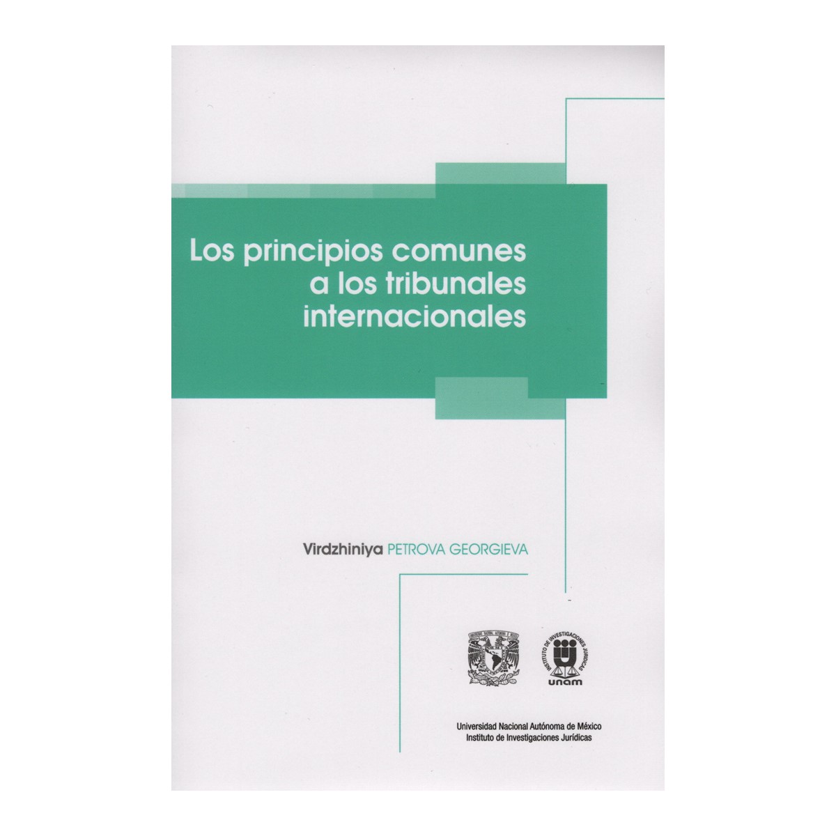 LOS PRINCIPIOS COMUNES A LOS TRIBUNALES INTERNACIONALES