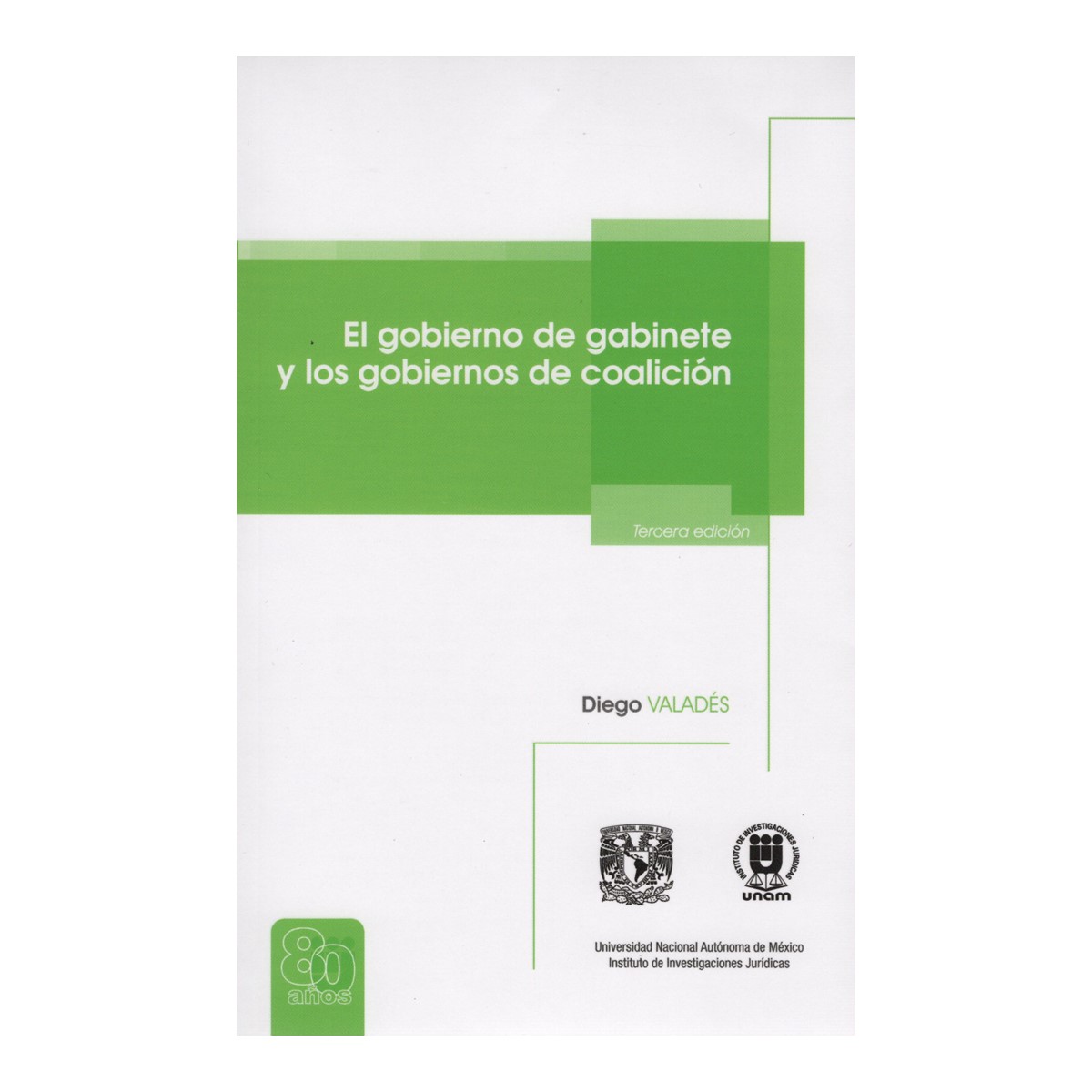 EL GOBIERNO DE GABINETE Y LOS GOBIERNOS DE COALICIÓN