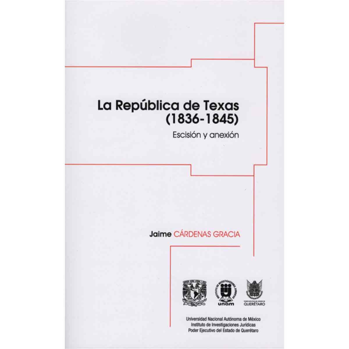 LA REPÚBLICA DE TEXAS (1836-1845). ESCISIÓN Y ANEXIÓN