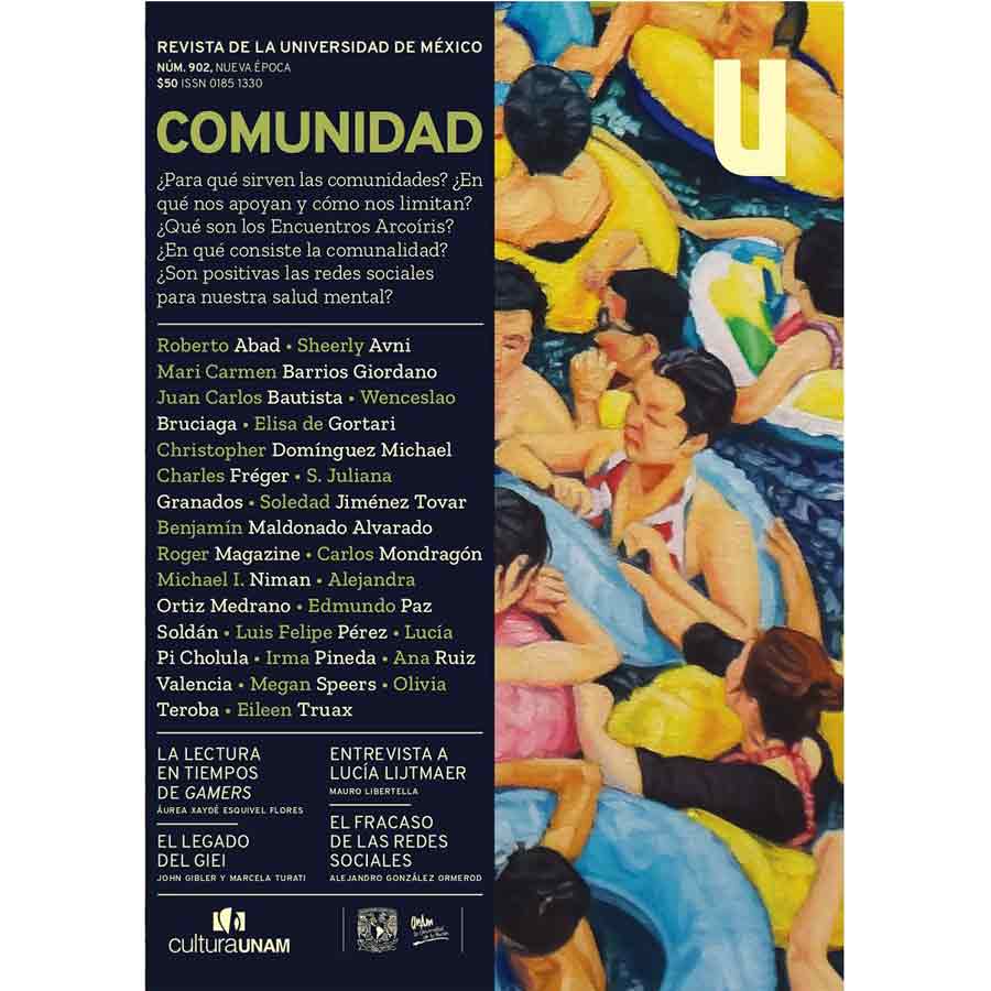 REVISTA DE LA UNIVERSIDAD DE MÉXICO, nro. 902 COMUNIDAD