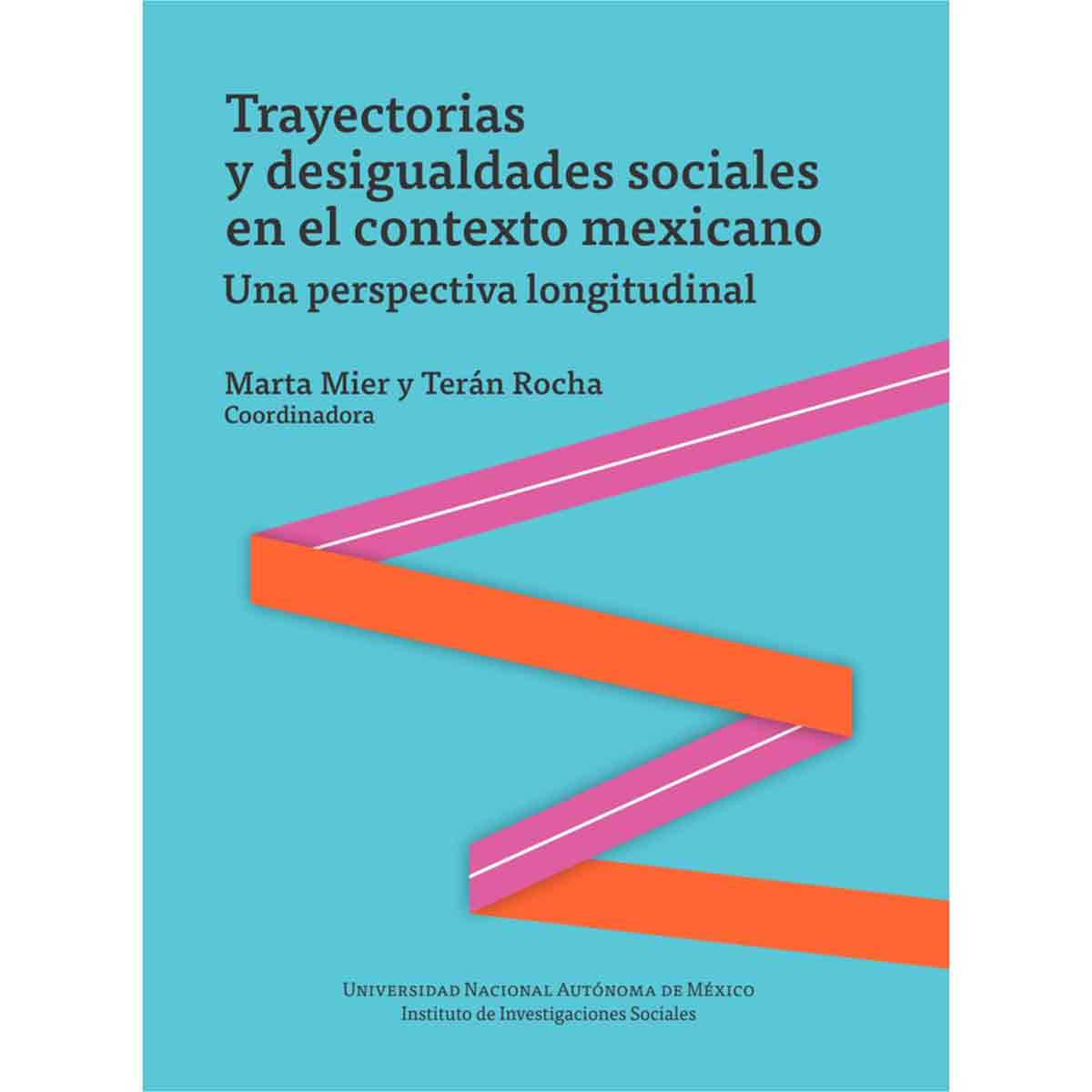 TRAYECTORIAS Y DESIGUALDADES SOCIALES EN EL CONTEXTO MEXICANO