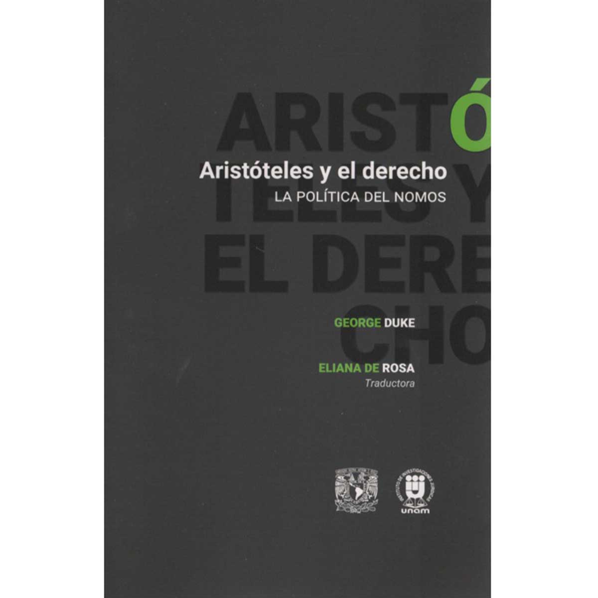 ARISTÓTELES Y EL DERECHO. LA POLÍTICA DEL NOMOS