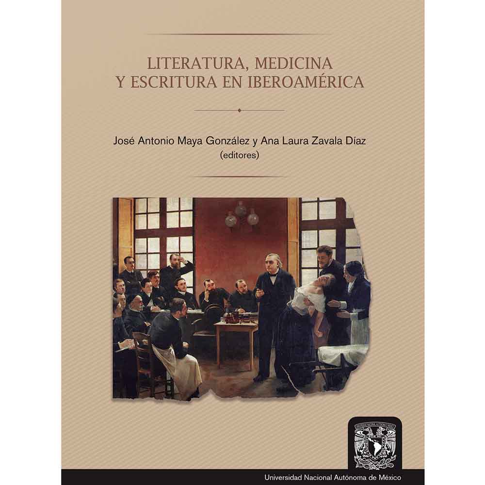 LITERATURA, MEDICINA Y ESCRITURA EN IBEROAMÉRICA