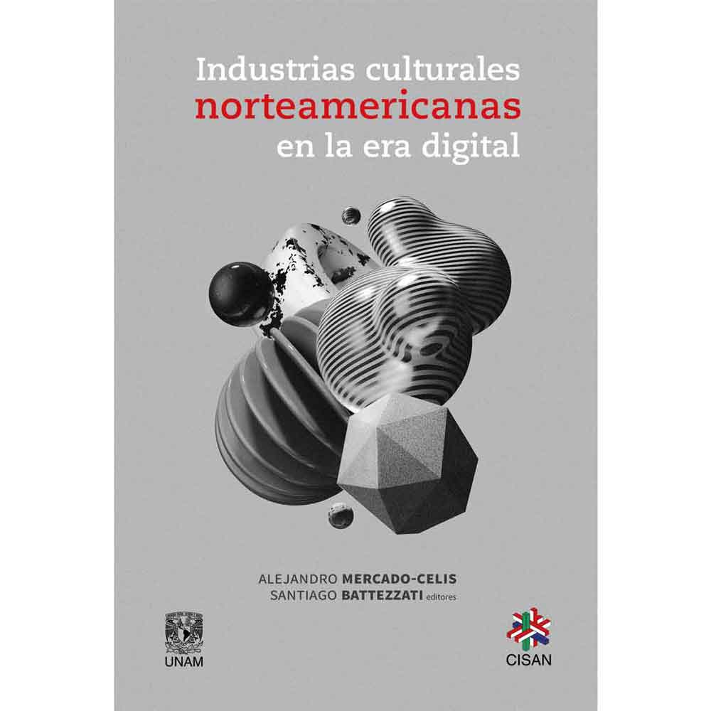 INDUSTRIAS CULTURALES NORTEAMERICANAS EN LA ERA DIGITAL