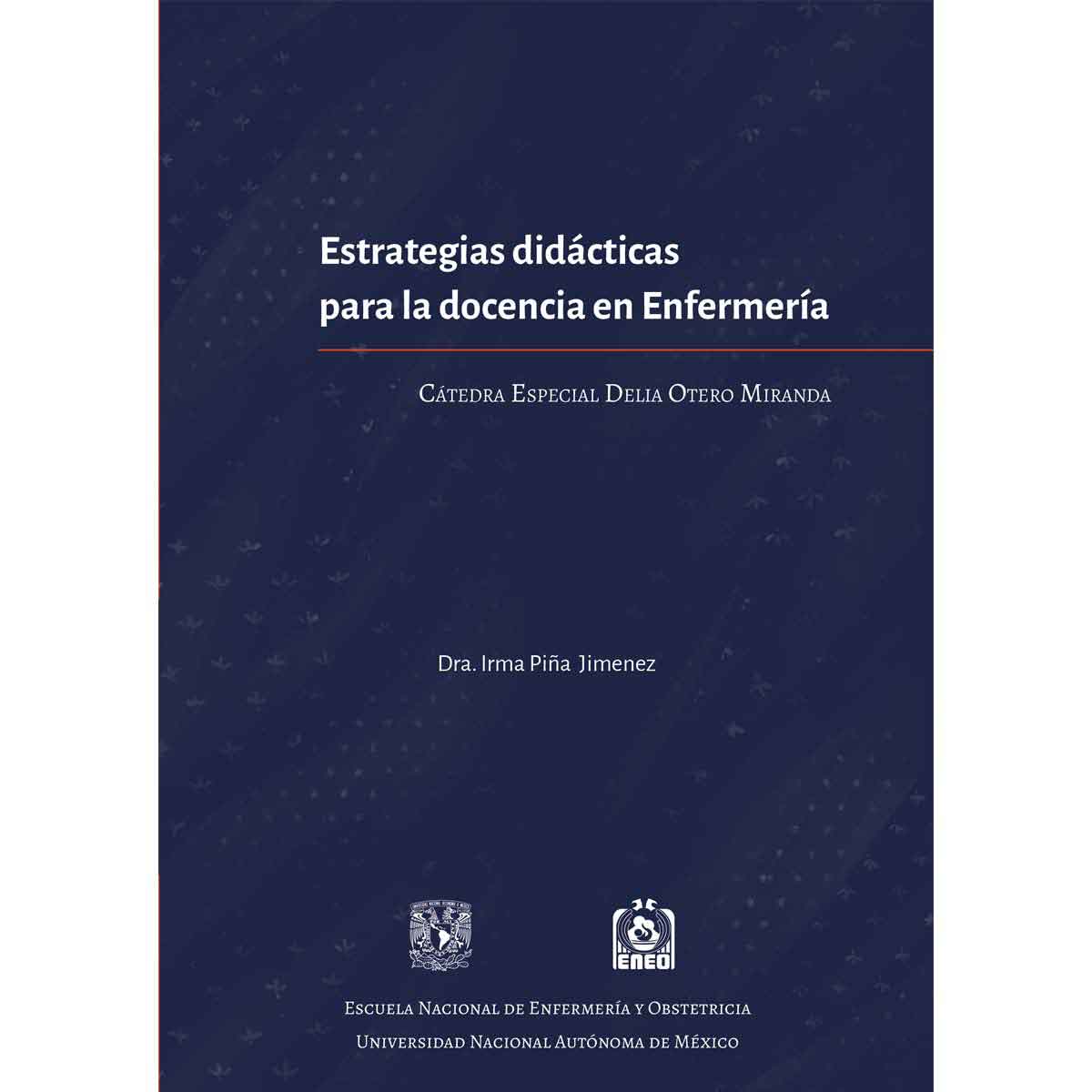 ESTRATEGIAS DIDÁCTICAS PARA LA DOCENCIA EN ENFERMERÍA