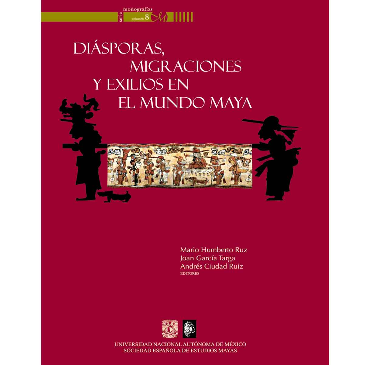 DIÁSPORAS, MIGRACIONES Y EXILIOS EN EL MUNDO MAYA