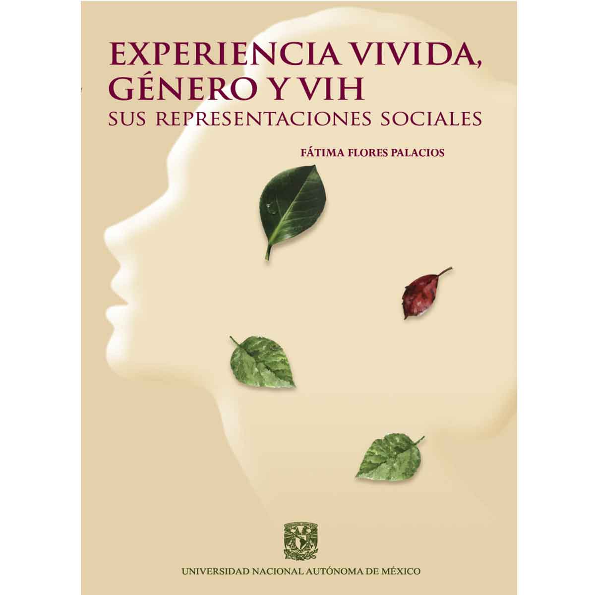 EXPERIENCIA VIVIDA, GÉNERO Y VIH. SUS REPRESENTACIONES SOCIALES