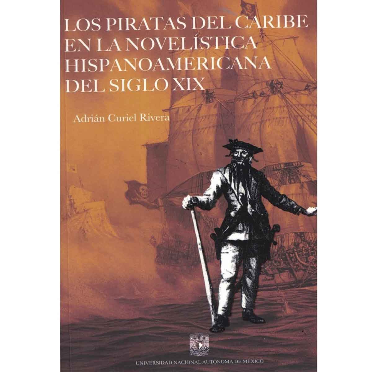 LOS PIRATAS DEL CARIBE EN LA NOVELÍSTICA HISPANOAMERICANA DEL SIGLO XIX