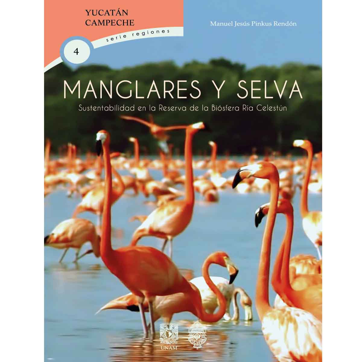 MANGLARES Y SELVA. SUSTENTABILIDAD EN LA RESERVA DE LA BIÓSFERA RÍA CELESTÚN