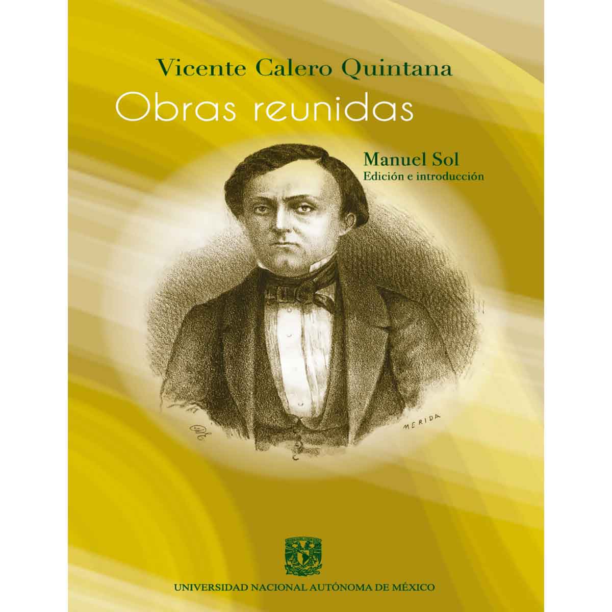 VICENTE CALERO QUINTANA. OBRAS REUNIDAS