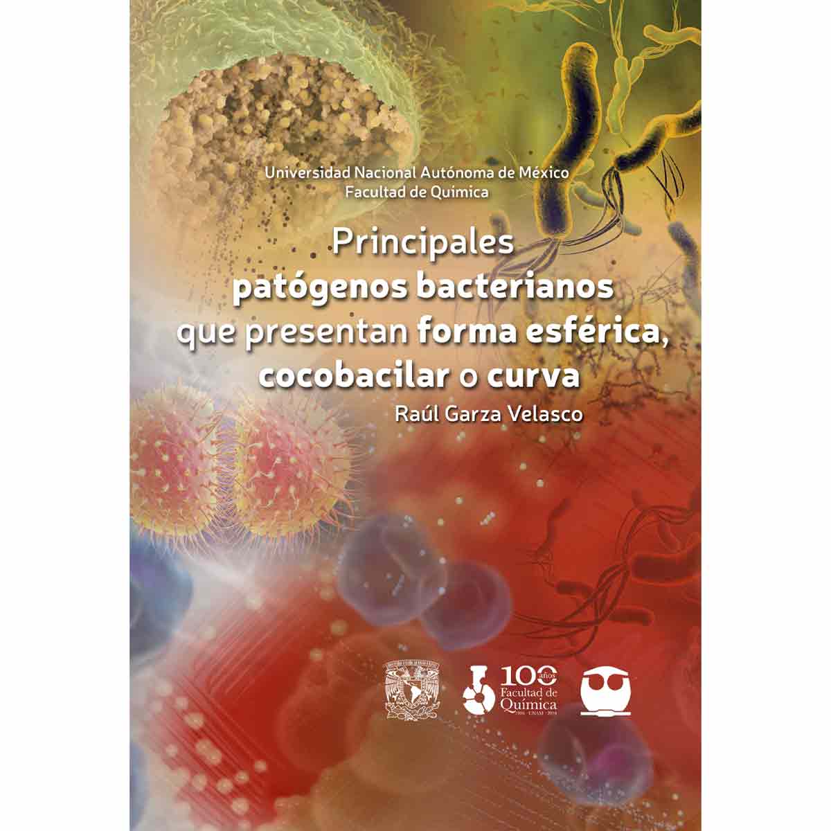 PRINCIPALES PATÓGENOS BACTERIANOS QUE PRESENTAN FORMA ESFÉRICA, COCOBACILAR O CURVA