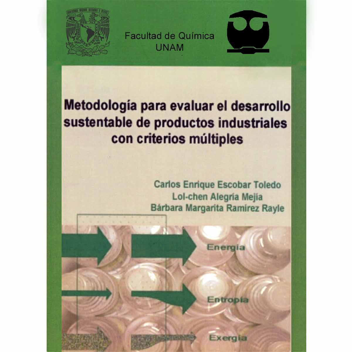 METODOLOGÍA PARA EVALUAR EL DESARROLLO SUSTENTABLE DE PRODUCTOS INDUSTRIALES CON CRITERIOS MÚLTIPLES