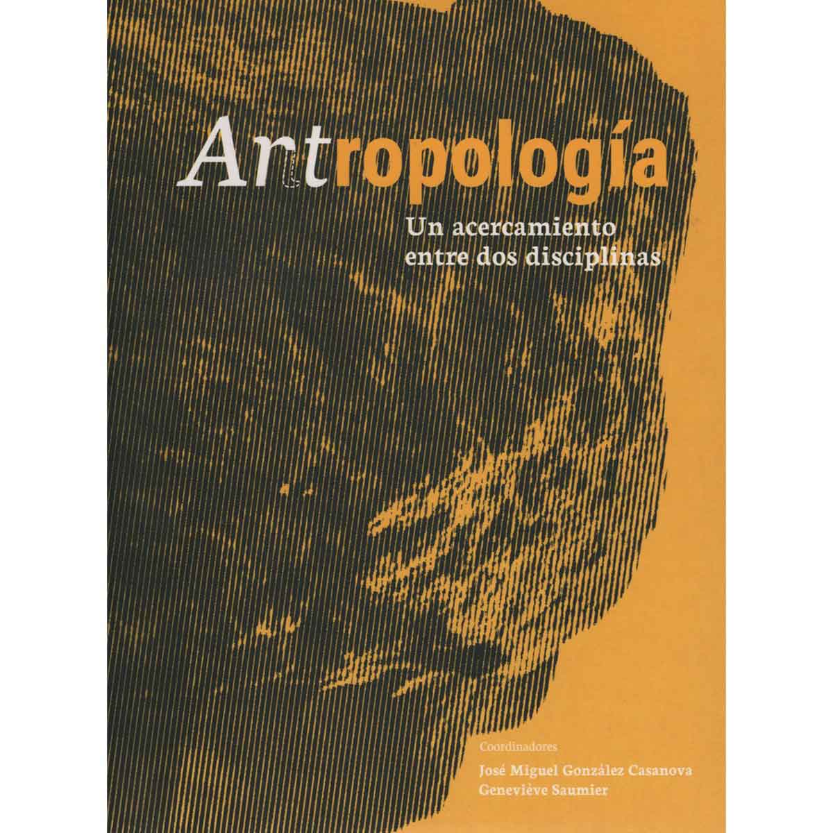 ARTROPOLOGÍA. UN ACERCAMIENTO ENTRE DOS DISCIPLINAS