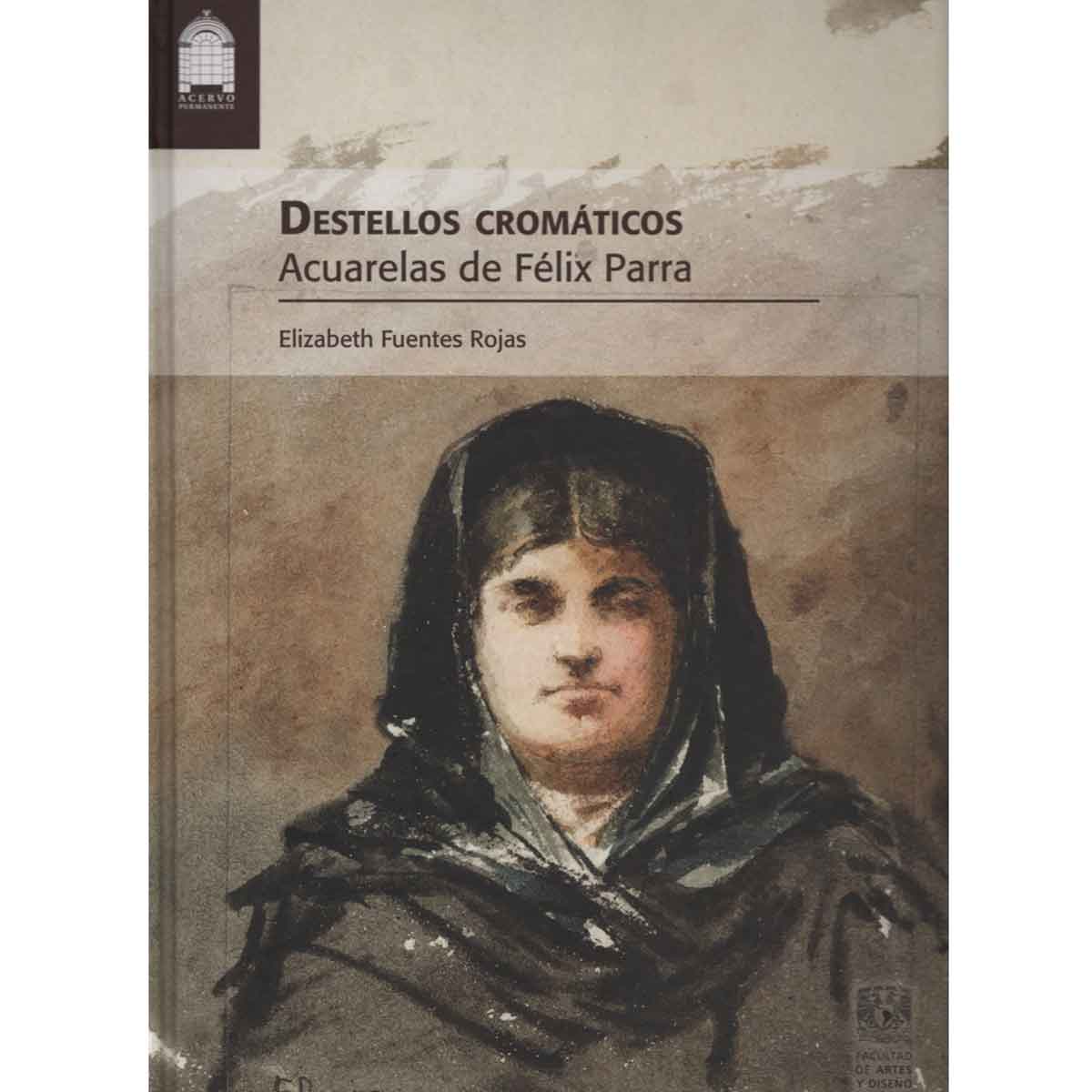 DESTELLOS CROMÁTICOS. ACUARELAS DE FELÍX PARRA