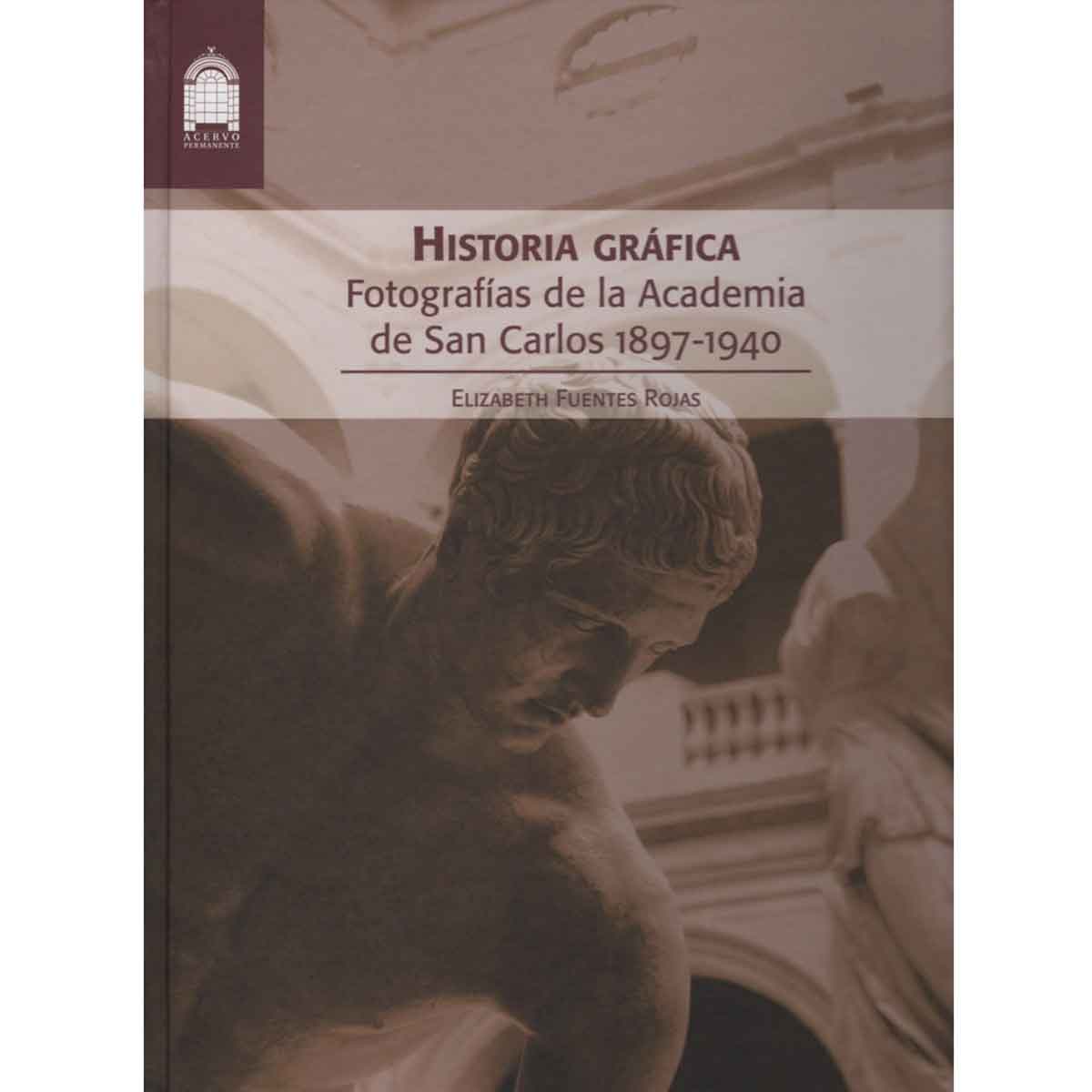 HISTORIA GRÁFICA.FOTOGRAFÍAS DE LA ACADEMIA DE SAN CARLOS 1897-1940