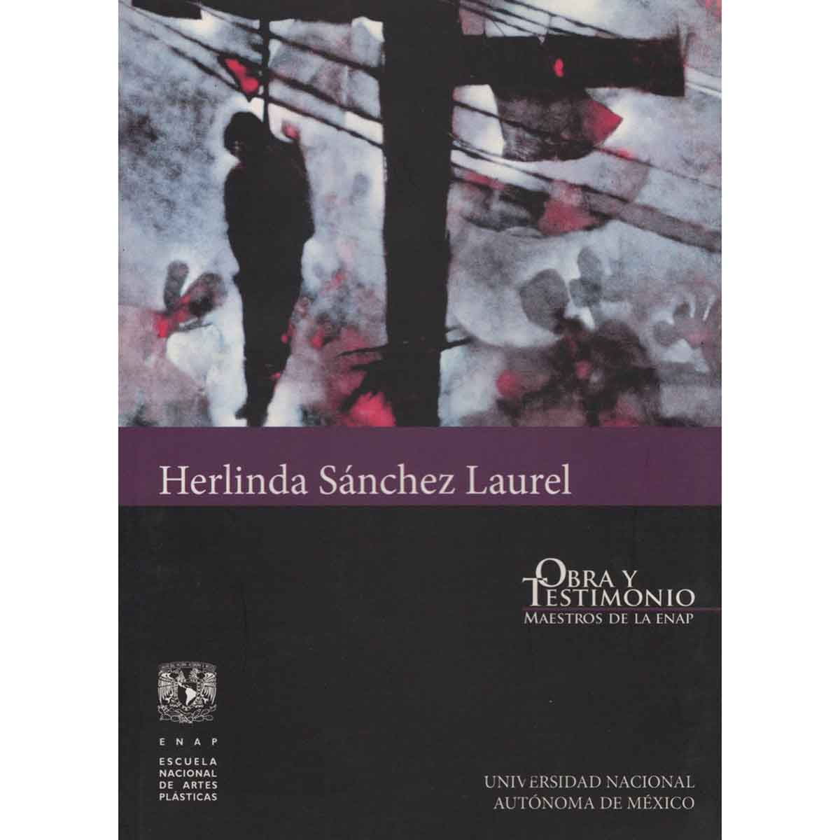 HERLINDA SÁNCHEZ LAUREL. OBRA Y TESTIMONIO. MAESTROS DE LA ENAP