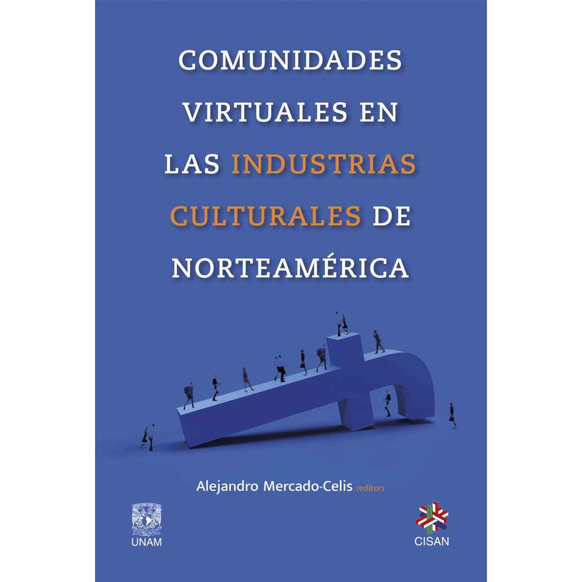 COMUNIDADES VIRTUALES EN LAS INDUSTRIAS CULTURALES DE NORTEAMÉRICA