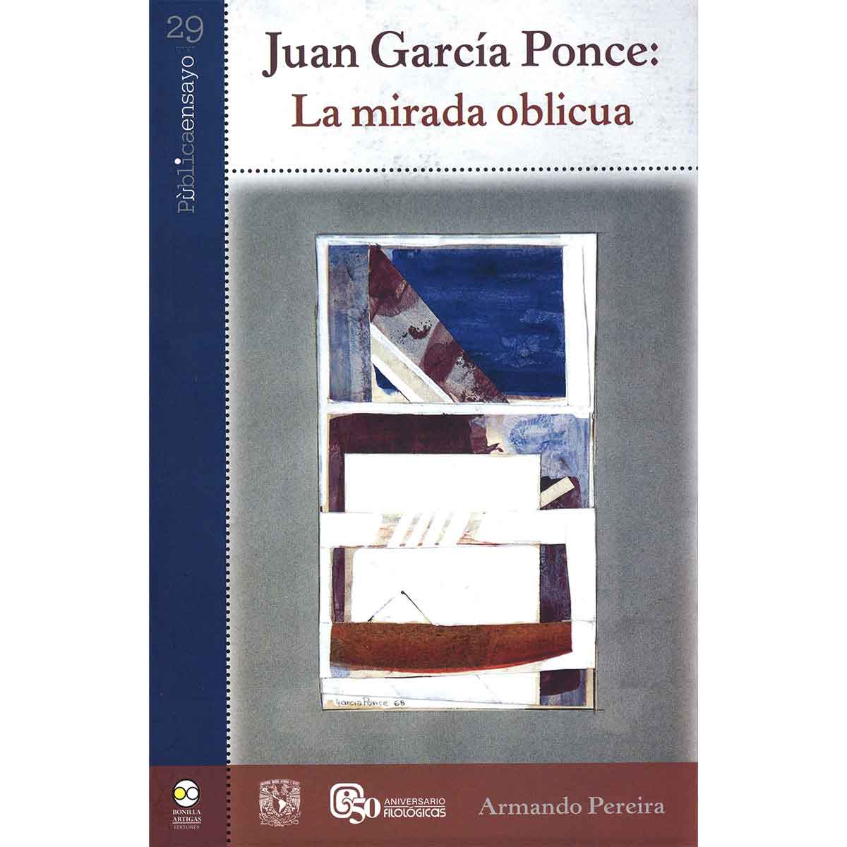 JUAN GARCÍA PONCE: LA MIRADA OBLICUA