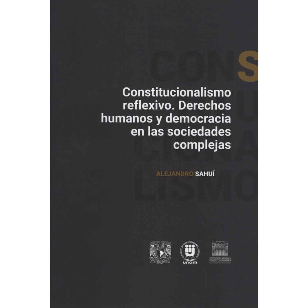 CONSTITUCIONALISMO REFLEXIVO, DERECHOS HUMANOS Y DEMOCRACIA EN LAS SOCIEDADES COMPLEJAS