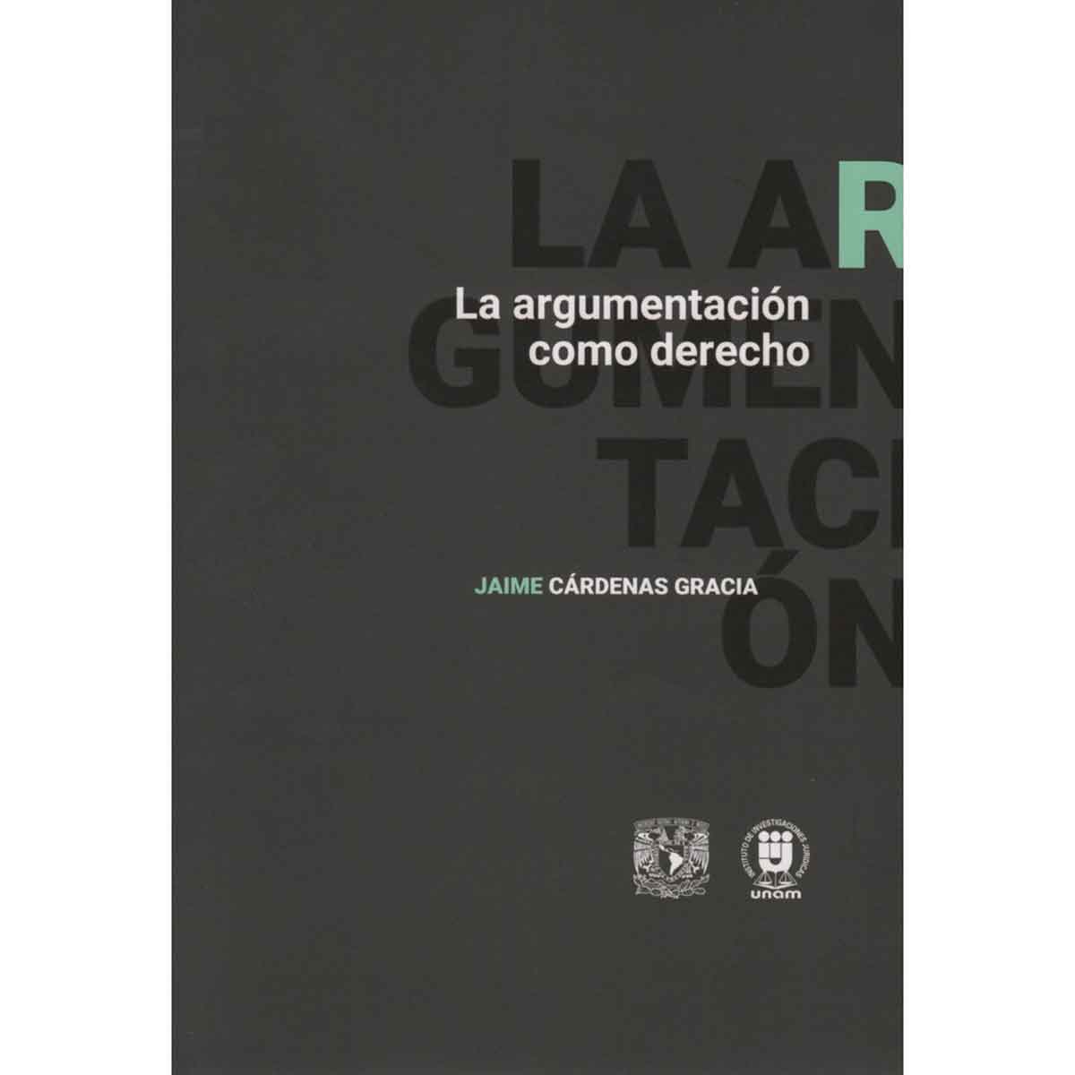LA ARGUMENTACIÓN COMO DERECHO