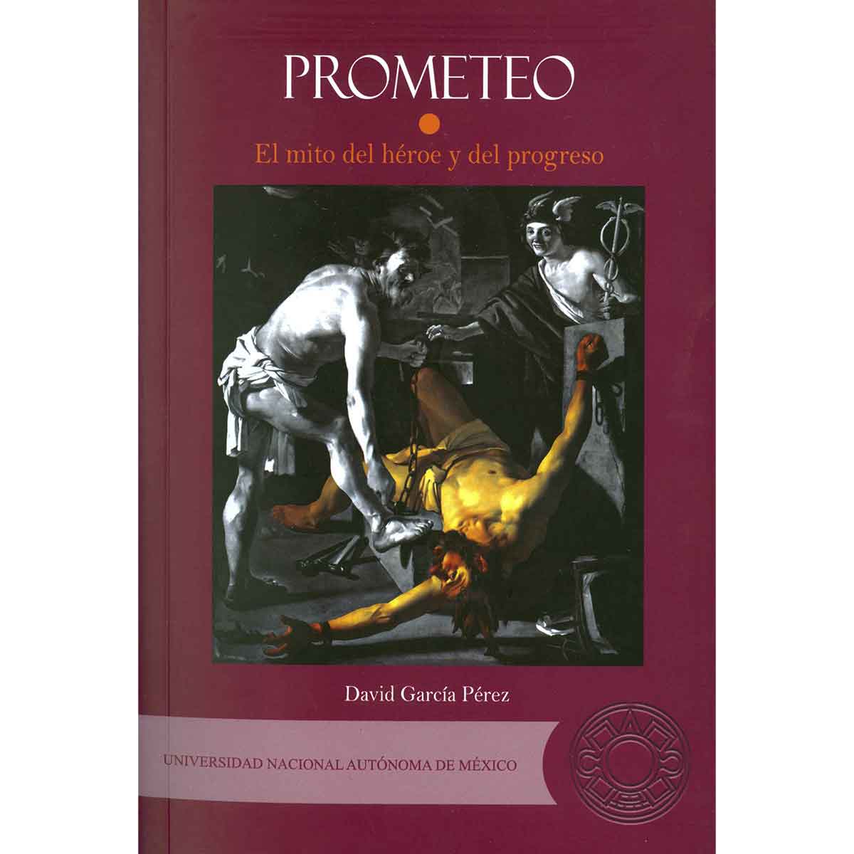 PROMETEO: EL MITO DEL HÉROE Y DEL PROGRESO. ESTUDIO DE LITERATURA COMPARADA