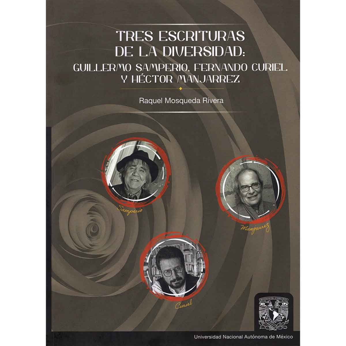 TRES ESCRITURAS DE LA DIVERSIDAD: GUILLERMO SAMPERIO, FERNANDO CURIEL Y HÉCTOR MANJARREZ