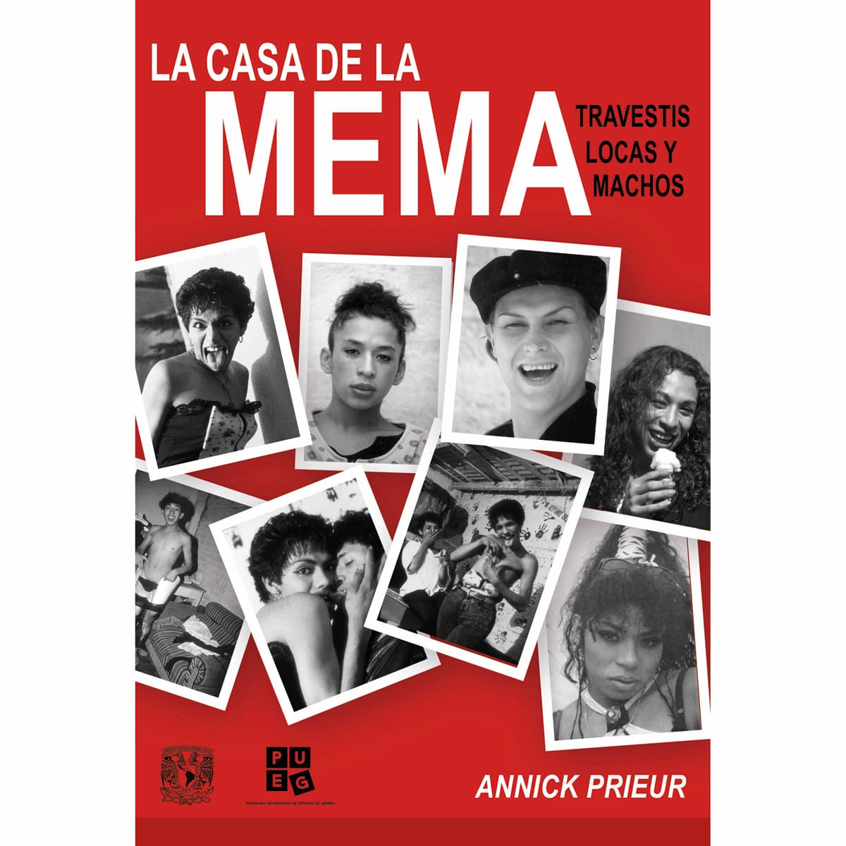 LA CASA DE LA MEMA. TRAVESTIS, LOCAS Y MACHOS