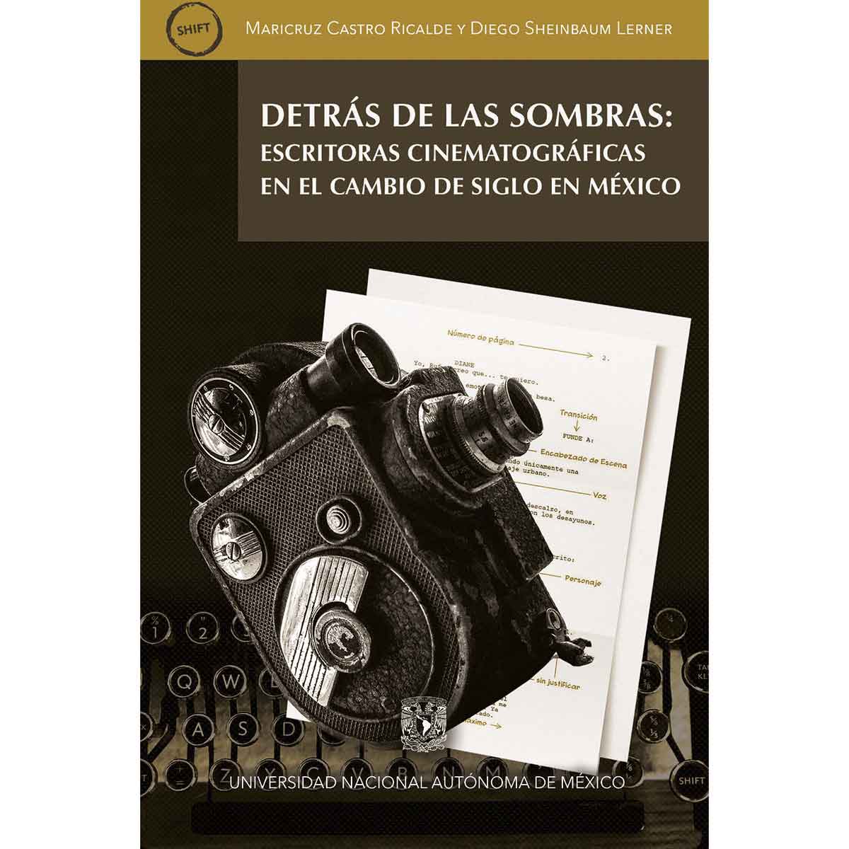 DETRÁS DE LAS SOMBRAS: ESCRITORAS CINEMATOGRÁFICAS EN EL CAMBIO DE SIGLO EN MÉXICO