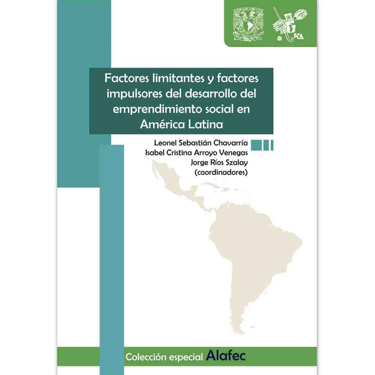 FACTORES LIMITANTES Y FACTORES IMPULSORES DEL DESARROLLO DEL EMPRENDIMIENTO SOCIAL EN AMERICA LATINA