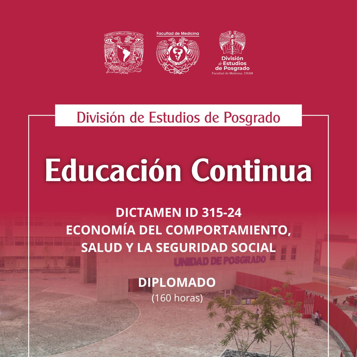 DIPLOMADO A DISTANCIA DICTAMEN ID 315-24. ECONOMÍA DEL COMPORTAMIENTO, SALUD Y LA SEGURIDAD SOCIAL